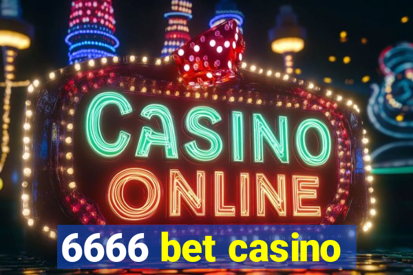 6666 bet casino